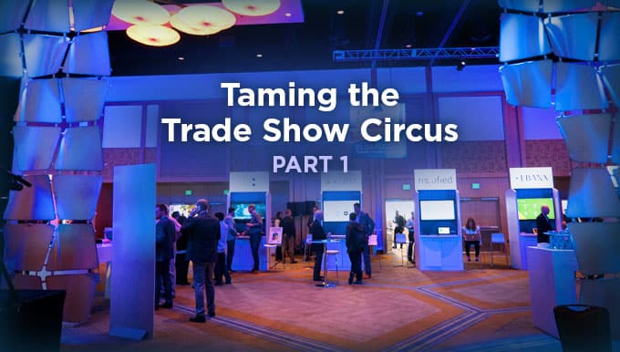 Featured image for “Trade Show Management Tips – Part 1”